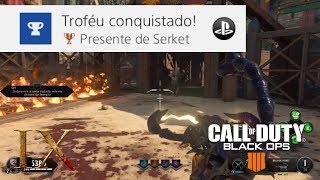 COD BO4: TROFÉU PRESENTE DE SERKET