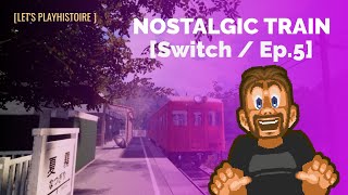 Nostalgic Train (Switch) Balade mystique au Japon [Ep.5]