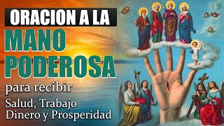 ORACION A LA MANO PODEROSA DE DIOS PARA OBTENER SALUD, TRABAJO Y DINERO