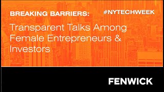 Breaking Barriers: Transparent Talks Among Female Entrepreneurs & Investors | NY Tech Week 2024