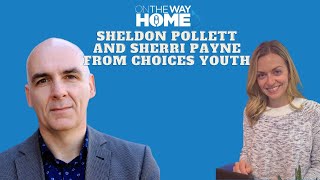 Sheldon Pollett & Sherri Payne From Choices Youth