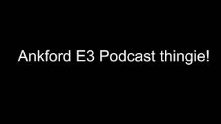 Let's talk about E3 2019 for 40 minutes