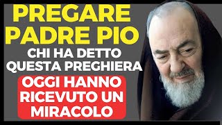 PREGA PADRE PIO CON QUESTA PREGHIERA E REALIZZA I TUOI SOGNI OGGI.