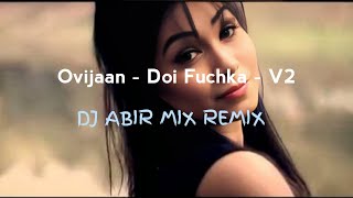 Ovijaan - Doi Fuchka V2 - Promo (Dj Abir Mix Remix 2024 ) Jingle