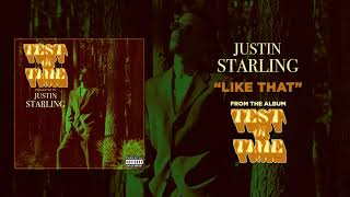 Justin Starling - Like That [Track 7 : Test of Time]