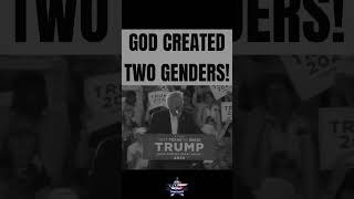 GOD CREATED TWO GENDERS!