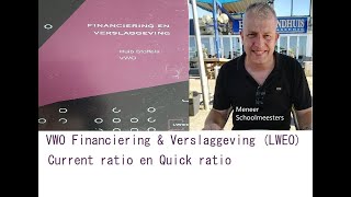 Financiering & Verslaggeving (LWEO) Quick ratio en current ratio