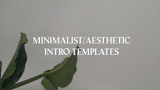 minimalist & cute intro templates | free download w/links