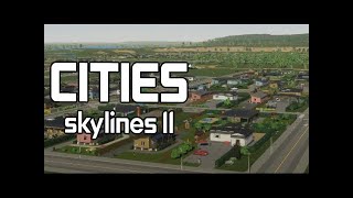 STARTING A FRESH CITY - CITIES SKYLINES 2 (D3ADVIEW) PART 1