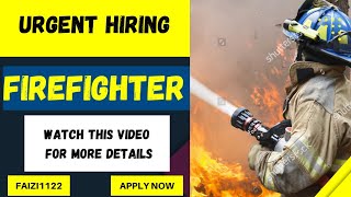 Hiring Firefighter || Apply to become an Professional Firefighter