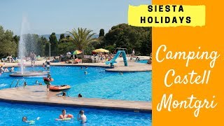 Siesta Holidays - Campingplatz Castell Montgrí  2018 DE (Costa Brava, Spanien)