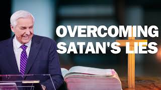 OVERCOMING SATAN'S LIES   David Jeremiah ! 2024