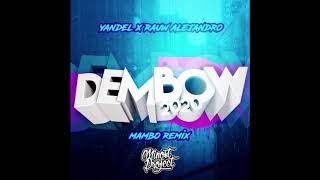 Yandel Ft. Rauw Alejandro - Dembow 2020 [MAMBO REMIX]  (Minost Project)