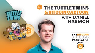 166. The Tuttle Twins & Bitcoin Cartoon with Daniel Harmon