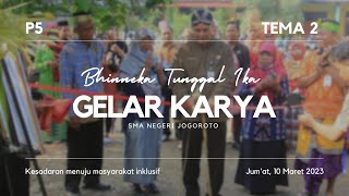 GELAR KARYA P5 TEMA 2 "BHINNEKA TUNGGAL IKA" SMAN JOGOROTO