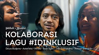 Peduli X Musisi: Kolaborasi #LaguIDInklusif