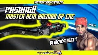 PASANG MASTER REM BREMBO GP CNC (KW) DI MOTOR BEAT ??! - Installation Eps.02