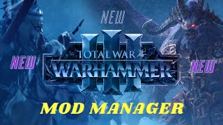 The New Amazing MOD MANAGER Everybody Has To Try for Warhammer 3 Total War!!!