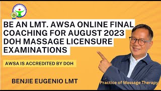 Be an LMT. AWSA Online Final Coaching for August 2023 DOH Massage Licensure Examinations