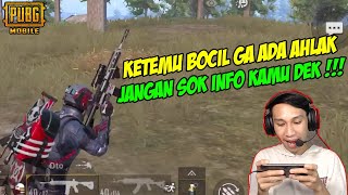 KETEMU BOCIL GA ADA AHLAK !!! SOK INFO KAMU DEK -PUBG MOBILE INDOENSIA