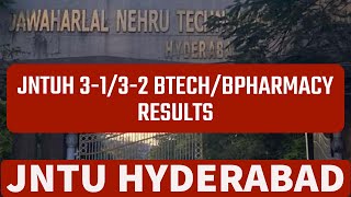 JNTUH 3-1/3-2 BTECH/BPHARMACY RESULTS #jntuhyderabad