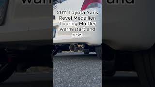 2011 Toyota Yaris stock motor with Revel Medallion Touring Muffler warm start and revs #exhaust