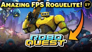 AWESOME Fast-Paced FPS Roguelite!!! [ ROBOQUEST ] Gameplay