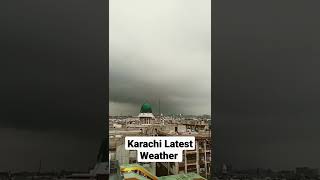 Karachi Latest Weather #karachinews #karachiweather