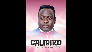 CALIBIRD COMIC VITAE (comedy show)