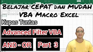 Belajar Lengkap "Advanced Filter" VBA Excel Part 3 - Menggunakan kriteria "And" dan "Or"