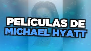 Las mejores películas de Michael Hyatt