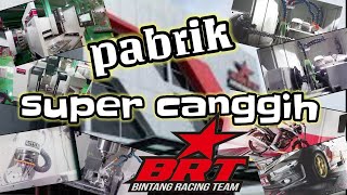 yuk Intip Pabrik SUPER CANGGIH BRT || Surabaya Performance