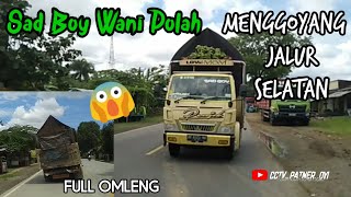 Sad Boy Wani Polah // Full Omleng Menggoyang Jalur Selatan // CCTV_PATNER_OYI