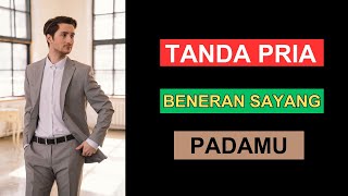 5 TANDA PRIA BENERAN SAYANG PADAMU