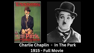 Charlie Chaplin - IN THE PARK 1915 (Colorized 2024)  📽️