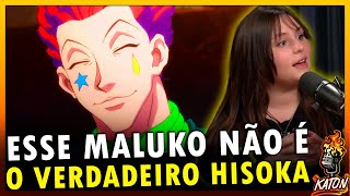 A TEORIA MAIS LOUCA SOBRE O HISOKA - Katon Podcast