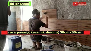 cara pasang keramik 30cm x 60cm dinding kamar mandi / bilik air/// @arfacorner2265