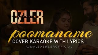 Poomaname Cover karaoke | Unpluged | Ozler | ajmalbasheerofficial