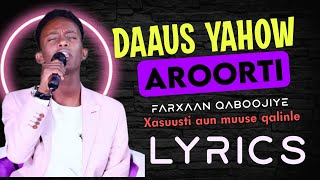 Farxaan Qaboojiye || Daaus || Xasuusti Muuse Qalinle || Hd+ Lyrics