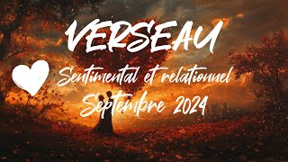 ♒ VERSEAU SENTIMENTAL ❤️ - SEPTEMBRE 2024