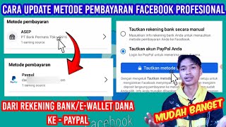 Cara Update Metode Pembayaran Facebook Profesional Ke PayPal Terbaru 2024