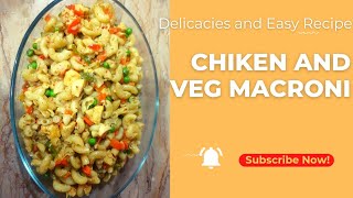 Sunday Special Chiken Veg Macroni Easy & Delicious Recipe 😋 👌