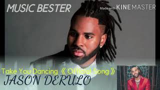 Jason Derulo - Take You Dancing [Official Full Song]_HD New 2020  English song