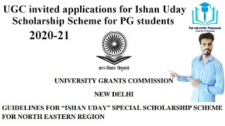 UGC invited applications for Ishan Uday PG Scholarship Scheme 2020-21 | Santosh Kumar Sankhyan