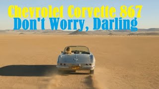 1958 Chevrolet Corvette 867 - (Don't Worry, Darling ) #corvette #fisher #moviecars