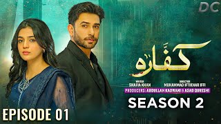 Kaffara Season 2 Episode 1 | Ali Ansari | Laiba Khan | Kaffara Season 2