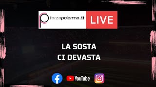 La sosta ci devasta - ForzaPalermo.it LIVE