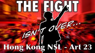 The #US and #hongkong  #nsl  - #Art23 : The Fight for HK is not over (Demonetized ALREADY = share)