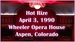 Hot Rize - Wheeler Opera House Aspen, Colorado 1990 "Farewell Colorado" (Audio soundboard)