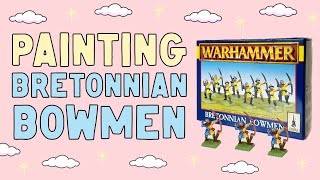 HOW TO PAINT OLD WORLD BRETONNIAN BOWMEN